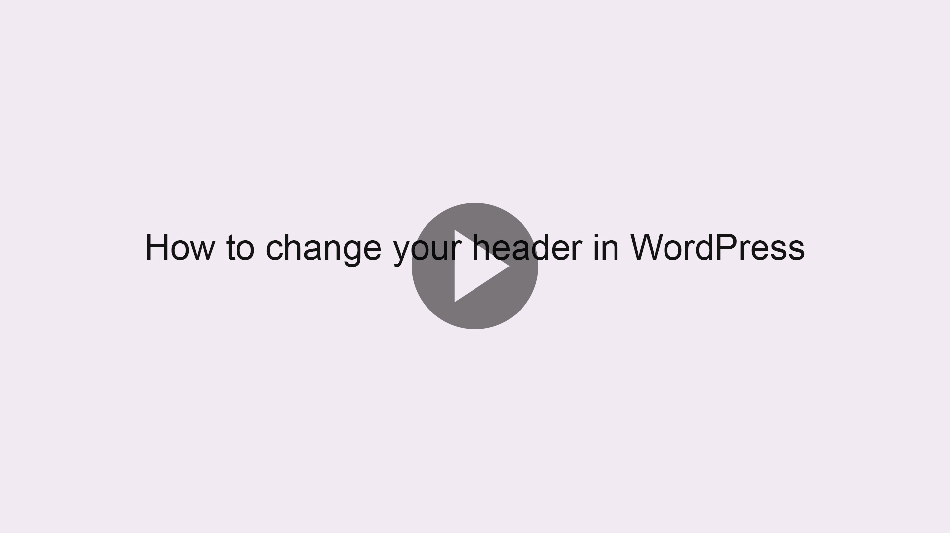 How to change your header in WordPress